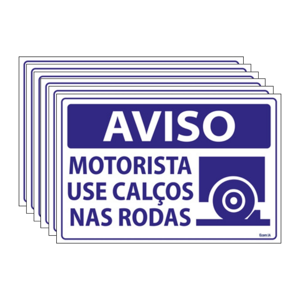 Kit 6 Placas De Sinalização Aviso Motorista Use Calços Nas Rodas 30x20 Ecom IA - SV57 F9e