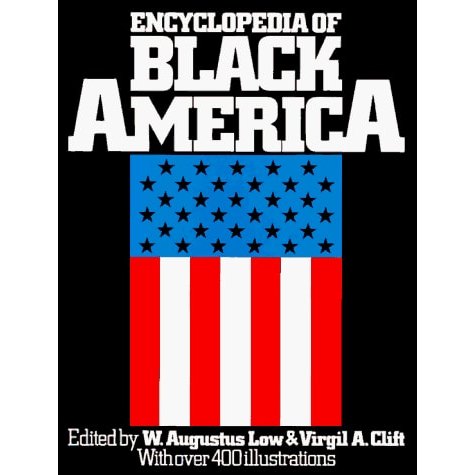 Encyclopedia of Black America: withover 400 ilustrations de W. Augustus Low, Virgil A. Clift 7821832