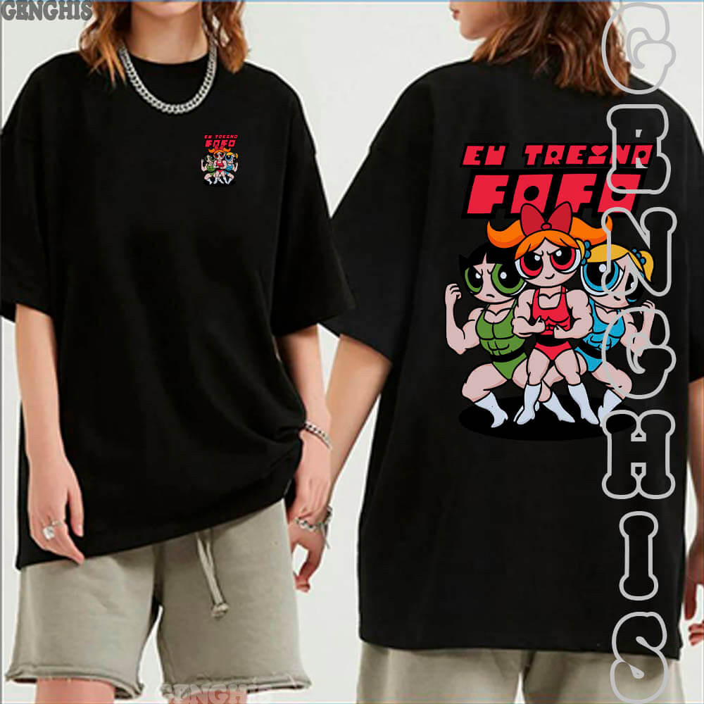 Camisa Eu Treino Fofo Meninas Superpoderosas Academia Fitness Meme Camiseta Unissex Basica Oversized