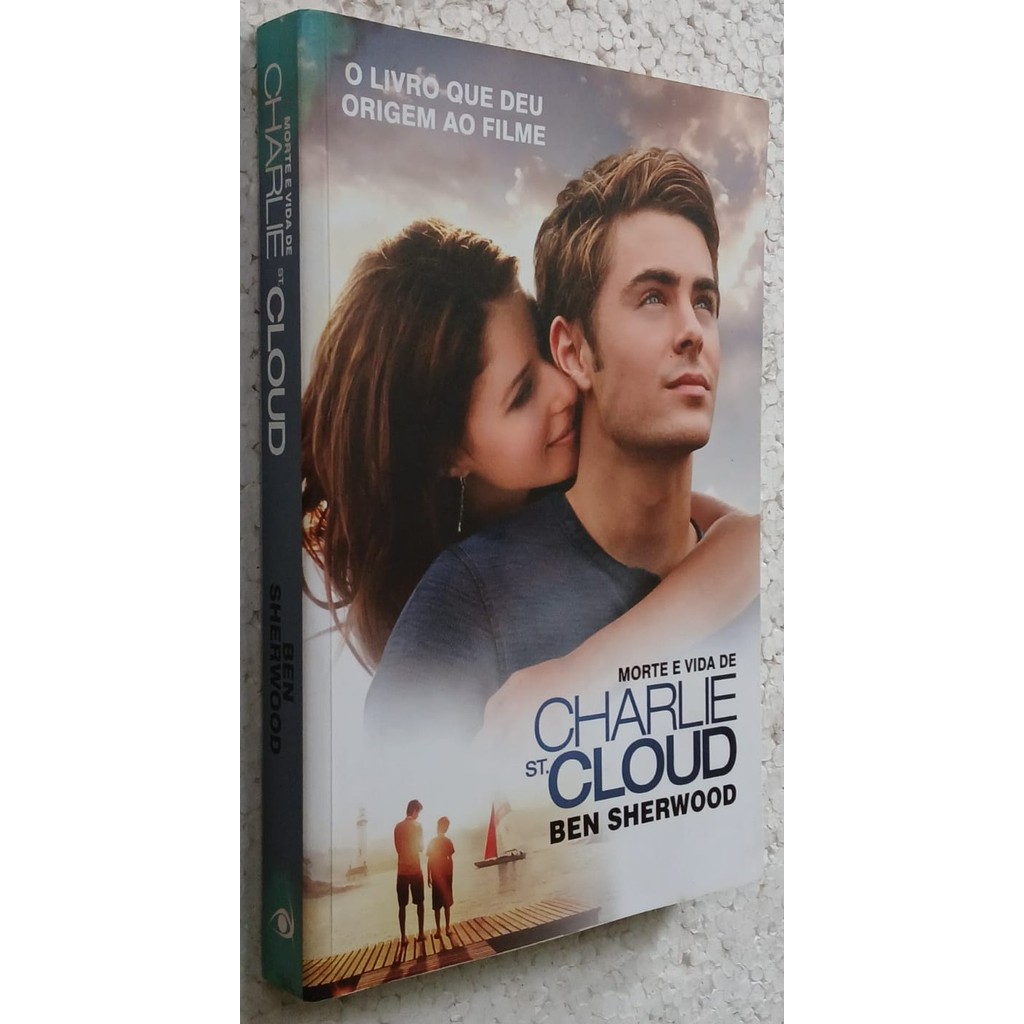 Morte e Vida de Charlie St Cloud - o livro que deu origem ao filme de Ben Sherwood 7820598