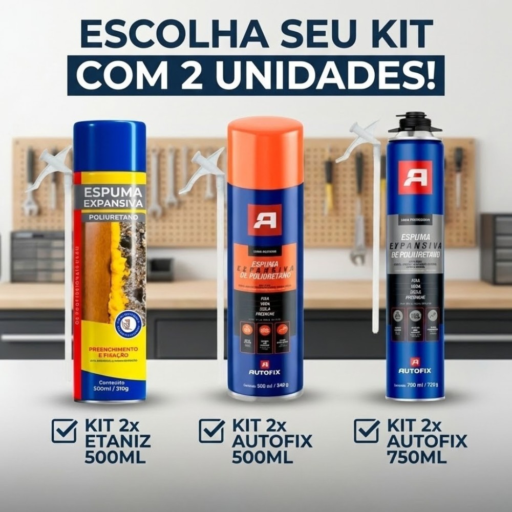 TOP Kit 2 Espuma Expansiva PU Autofix e Etaniz 330ml 500ml 750ml em Oferta na Shopee