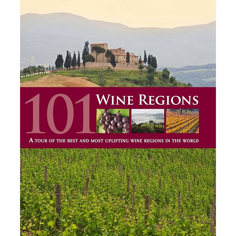 Livro 101 Wine Regions: A Tour of the Best and Most Uplifting Wine Regions in the World