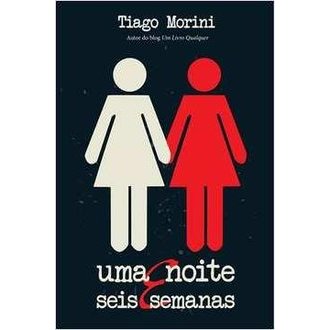 Uma Noite Seis Semanas autor Tiago Morini