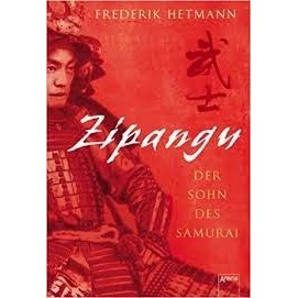 Zipangu der sohn des samurai autor Frederik Hetmann
