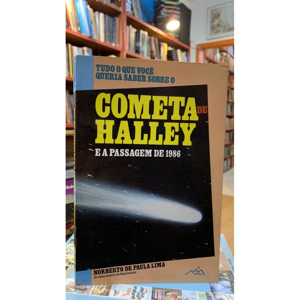 Tudo o que você queria saber sobre Cometa Halley e a passagem de 1986 de Norberto de Paula Lima 7881184