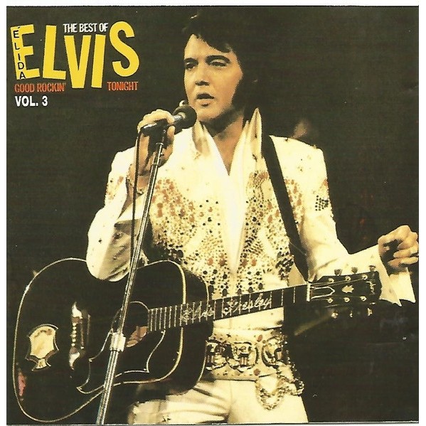 CD Elvis Presley The Best Of Elvis: Good Rockin'' Tonight - Vol.3