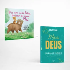 Combo Mães Ed. 01 - Livro Devocional + Livro Infantil