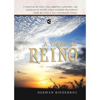 A Vinda do Reino | Herman Ridderbos em Oferta na Shopee