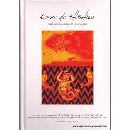 Cores Do Atlântico - Cantigas de Amigo Galego - Portuguesas c/CD de Ria Lemaire, Socorro Lira 7795476