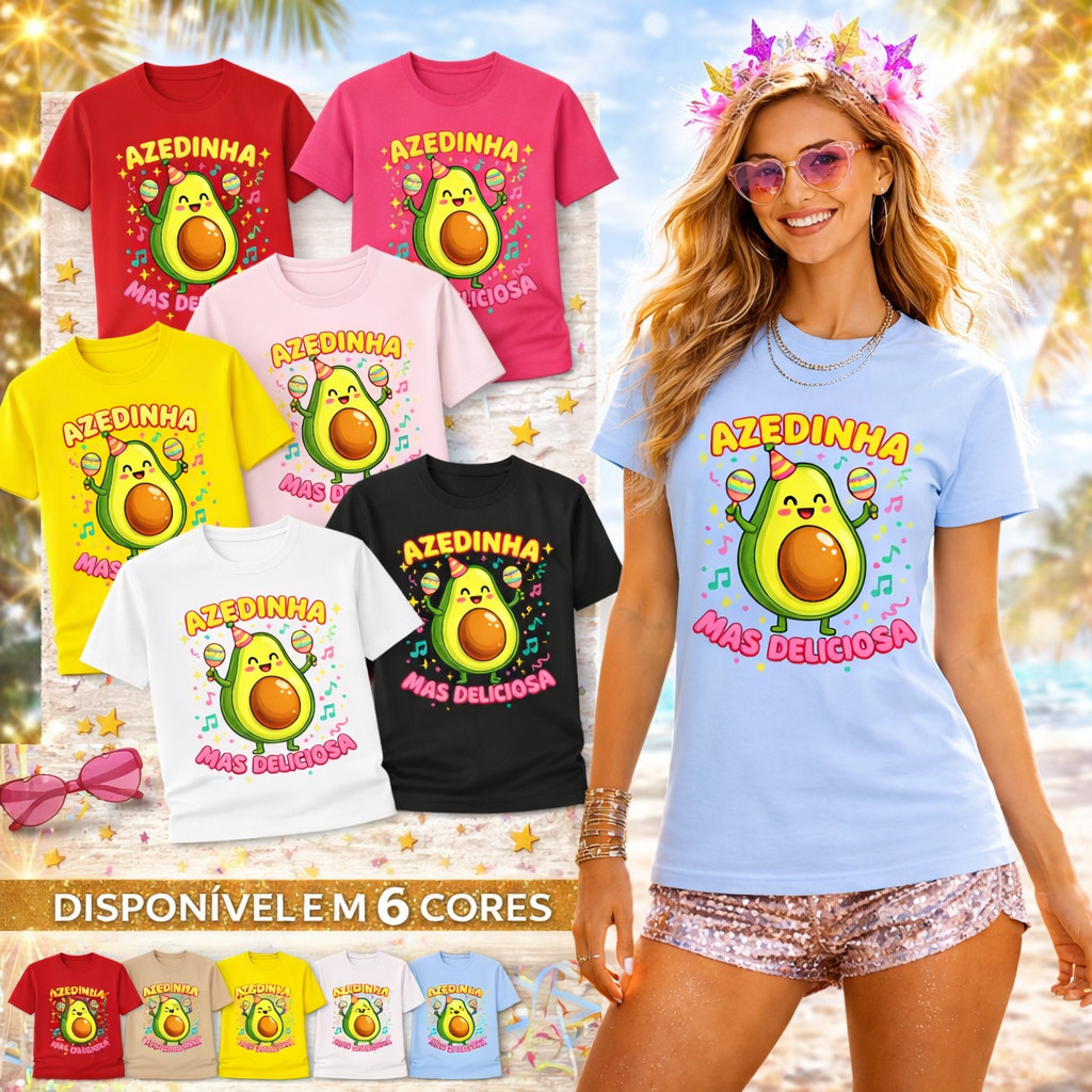 Camiseta Abacate Bluco Carnavalesco Abada Blusa Carnaval Azedinha Mas Deliciosa