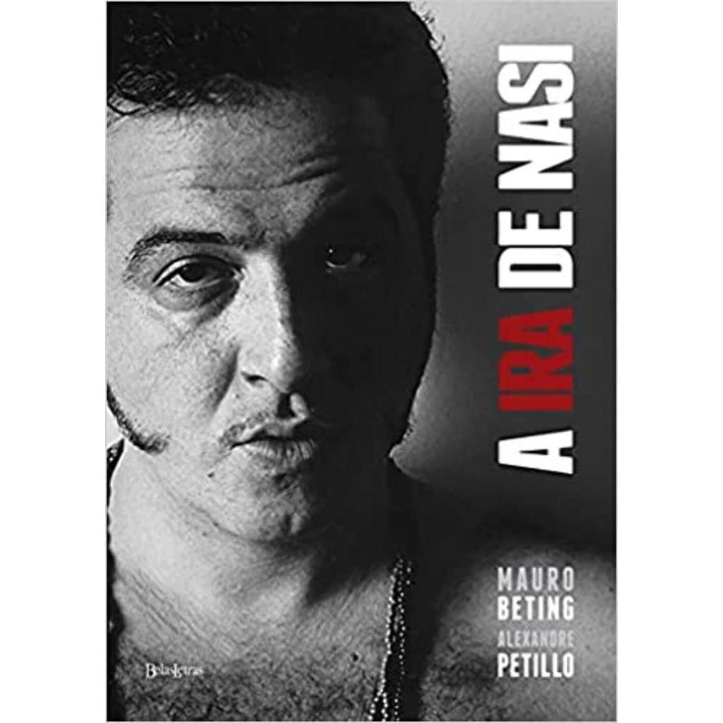 A ira de Nasi autor Mauro Beting e Alexandre Petillo