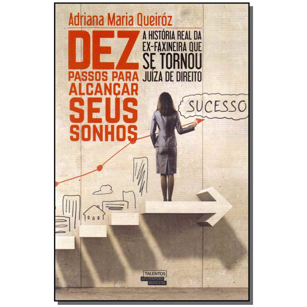 Dez Passos Para Alcançar Seus Sonhos