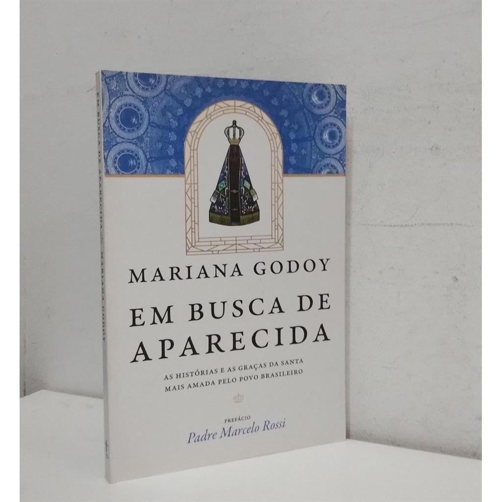 EM BUSCA DE APARECIDA autor MARIANA GODOY