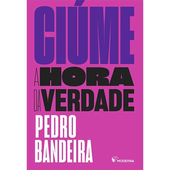 CIÚME - A HORA DA VERDADE - 3ª EDIÇÃO