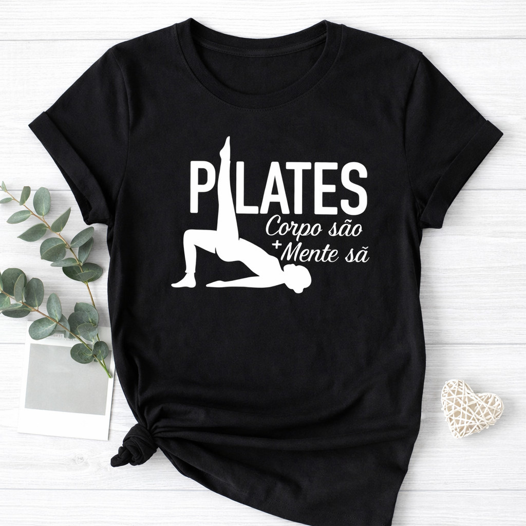 Camiseta Slim Baby Look Camisa T-shirt feminina Pilates Corpo São Mente Sã Físio Fisioterapia Camisa 100% Algodão
