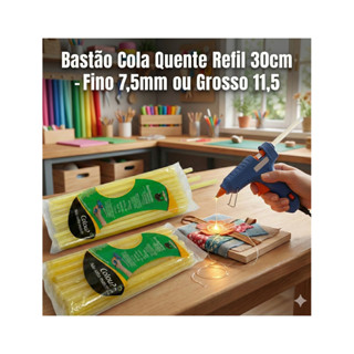 Bastão Cola Quente Refil 30cm - Fino 7,5mm ou Grosso 11,5 em Oferta na Shopee