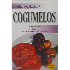 Cozinha Vegetariana- Cogumelos
