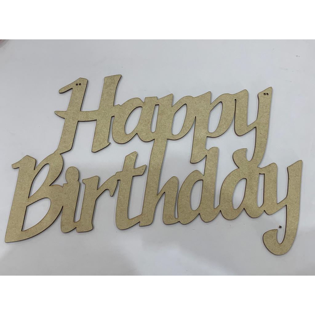 Placa Decorativa Em Mdf Happy Birthday Palavra  Decoração Aniversário Mdf Letreiro Festa em Oferta na Shopee