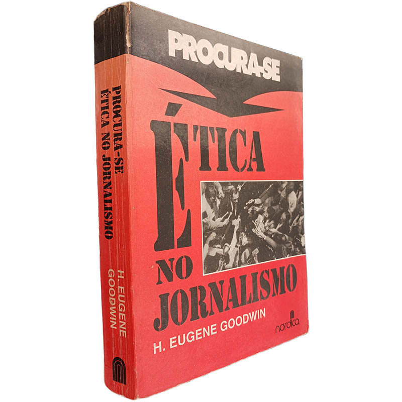 Livro Procura-se Ética No Jornalismo de H. Eugene Goodwin