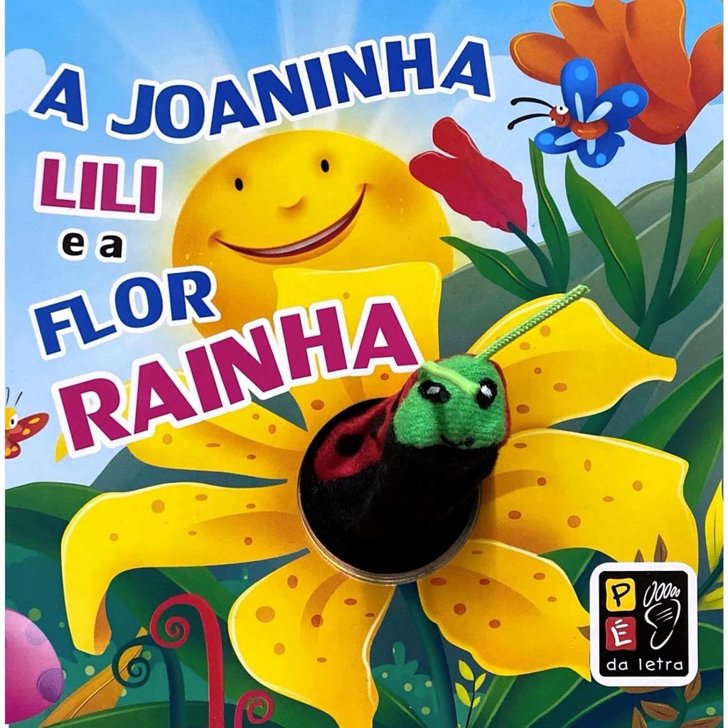 Dedoche | a Joaninha Lili e a Flor Rainha