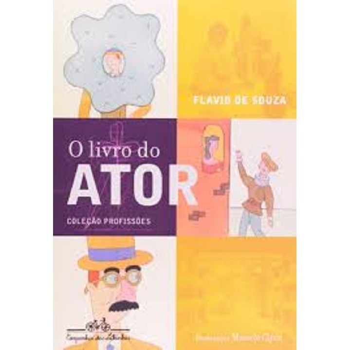 Livro O Livro Do Ator de Flavio De Souza