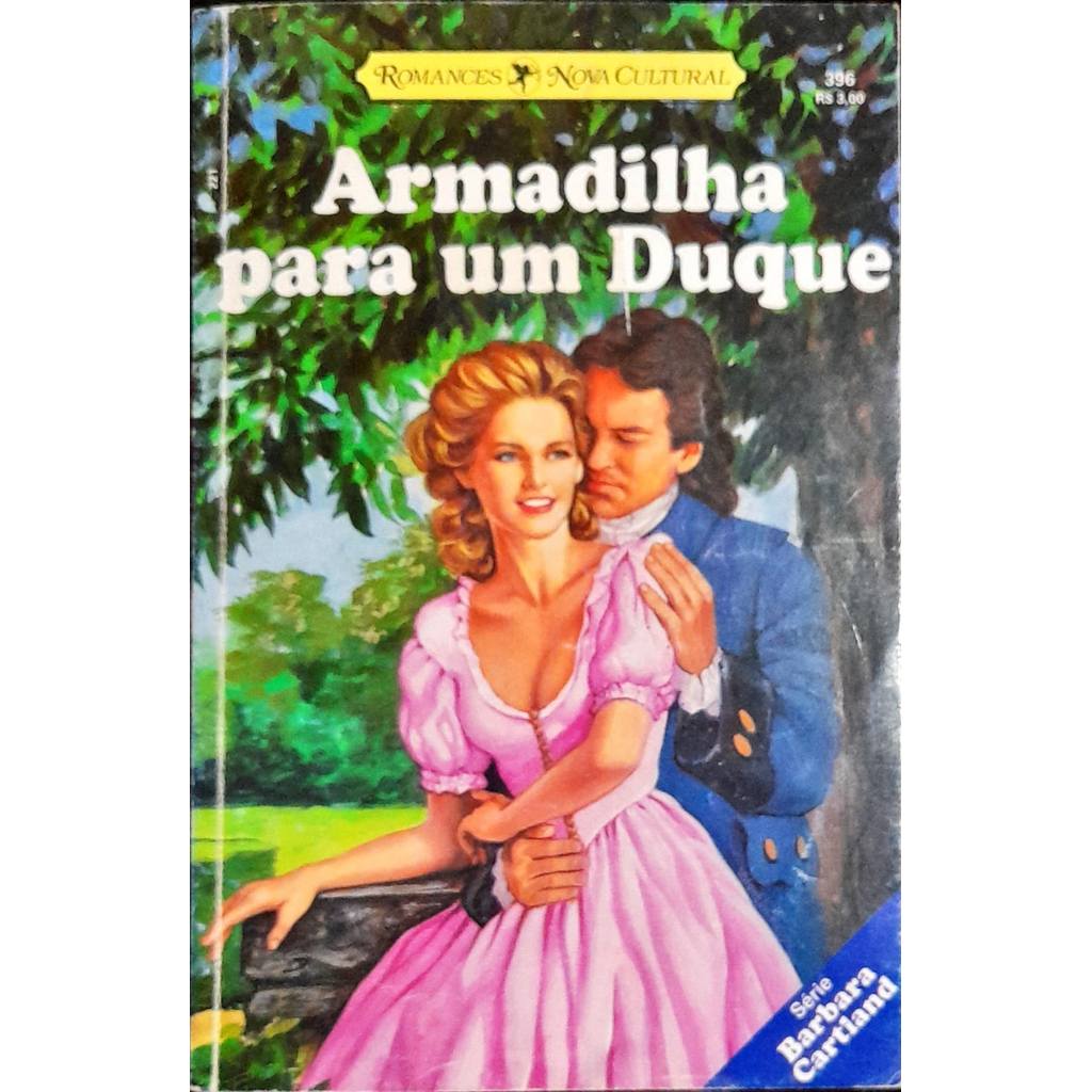 Armadilha Para Um Duque - Barbara Cartland 396 de Barbara Cartland 7800859