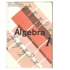 Álgebra 1 de Manoel Jairo Bezerra / Roberto Zaremba Bezerra / Silvio Jupuriti Alves Drago 7802083