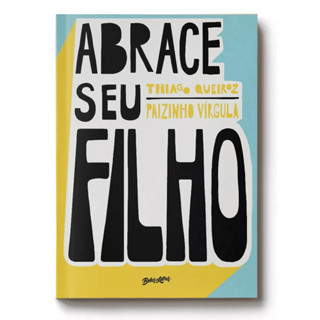 Livro Abrace seu filho - Ed Belas-Letras em Oferta na Shopee