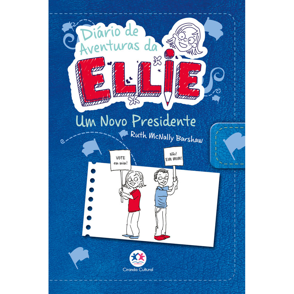 Diário de aventuras da Ellie - Um novo presidente - Livro 6 Livros MK Livro
