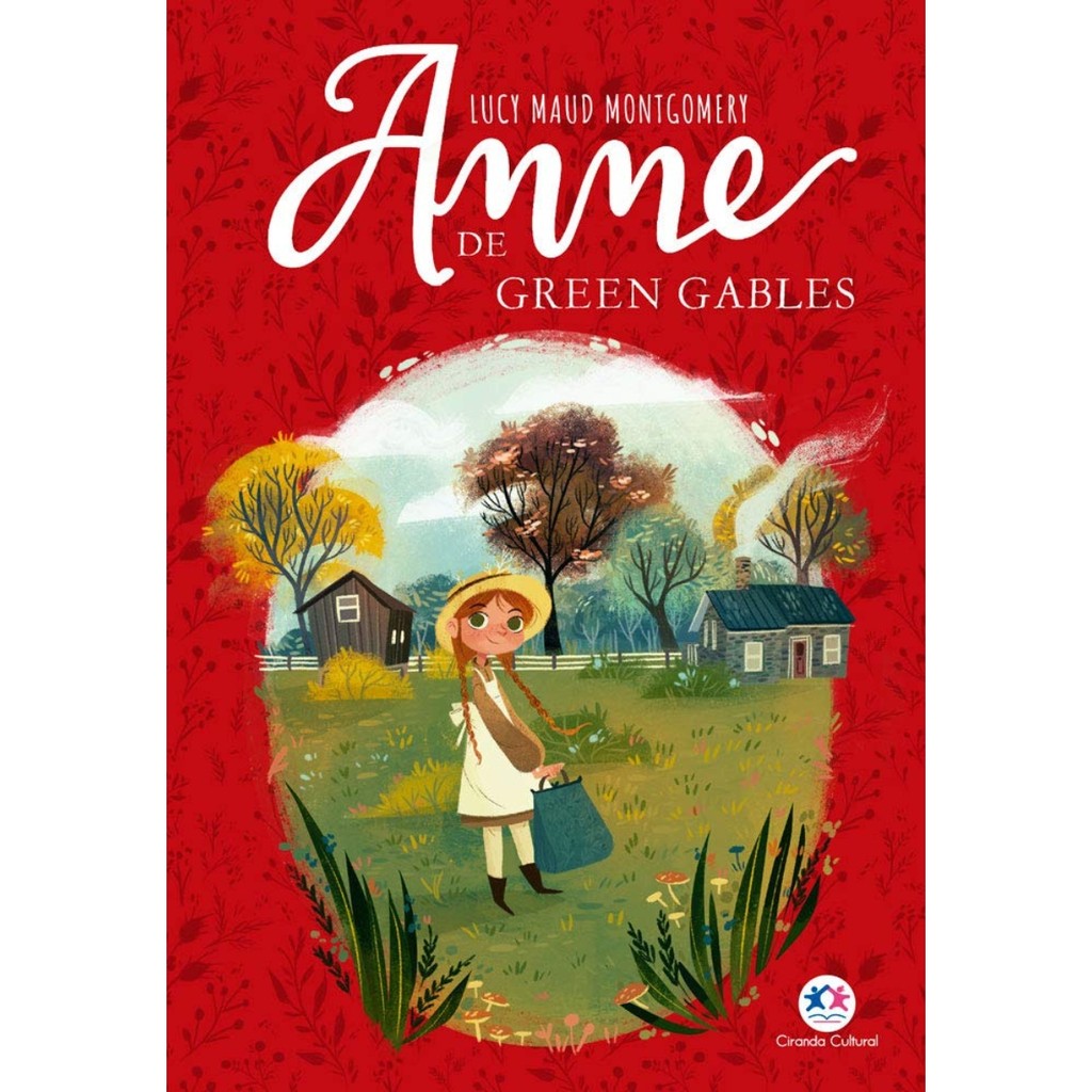 Livro Anne De Green Gables - Lucy Maud Montgomery - Livro 1