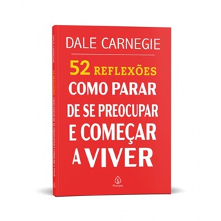 Livro 52 Reflexões: Como parar de se preocupar e começar a viver em Oferta na Shopee