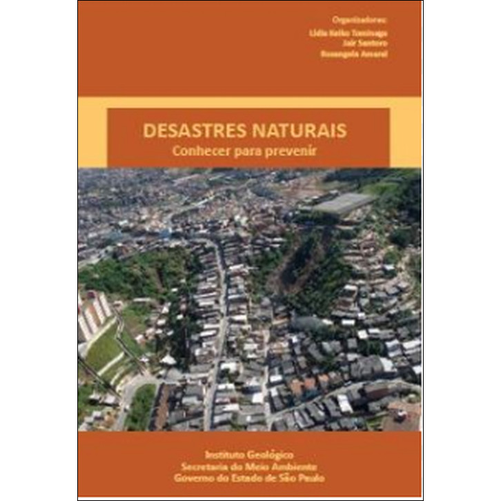 Desastres Naturais Conhecer Para Prevenir De Lídia Keiko Tominaga, Jair Santoro, Rosangela Do Amaral  (2012)