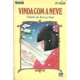 VINDA COM A NEVE autor MOTT, ODETTE DE BARROS