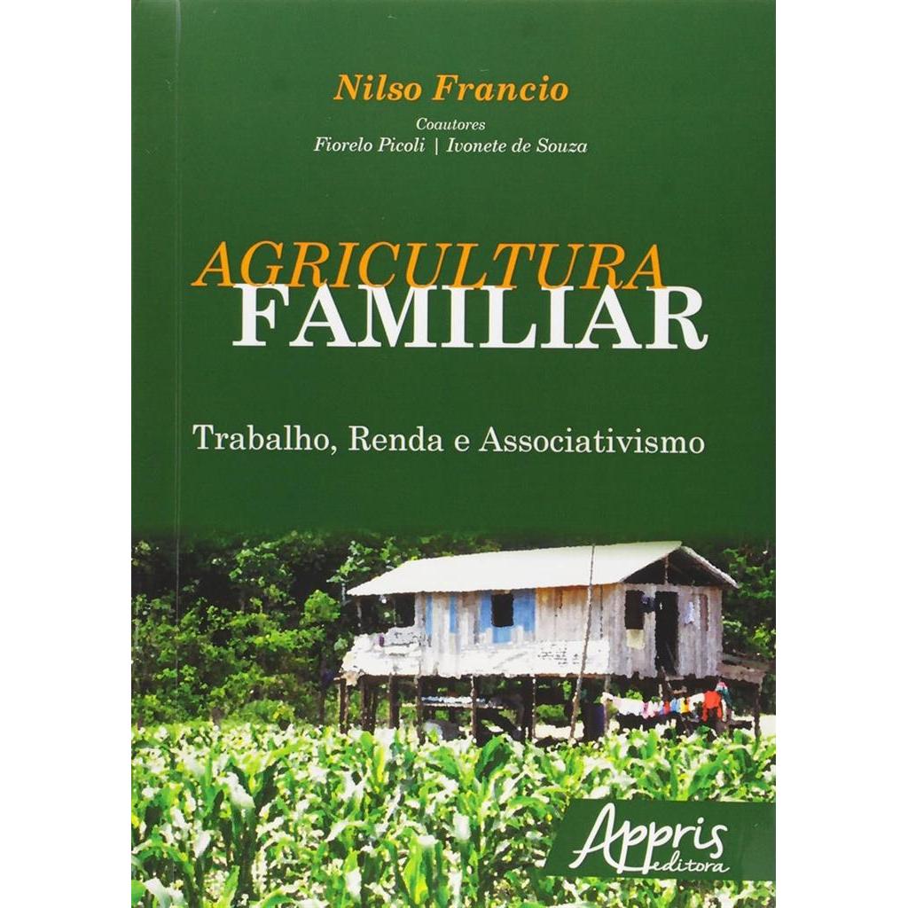 Agricultura familiar autor Nilso Francio