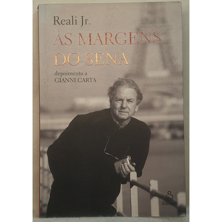 Livro Às Margens Do Sena - Gianni Carta - Reali Jr. - Editora Ediouro