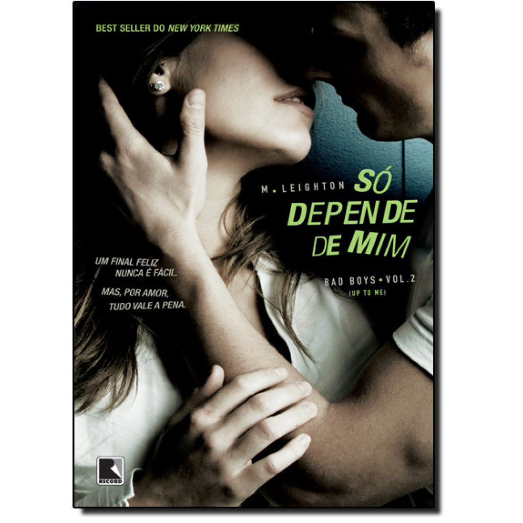 Só depende de mim (Vol. 2 Trilogia Bad Boys)