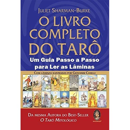 O Livro Completo do Tarô - Um Guia Passo a Passo Para Ler as Laminas de Juliet Sharman Burke 7880982