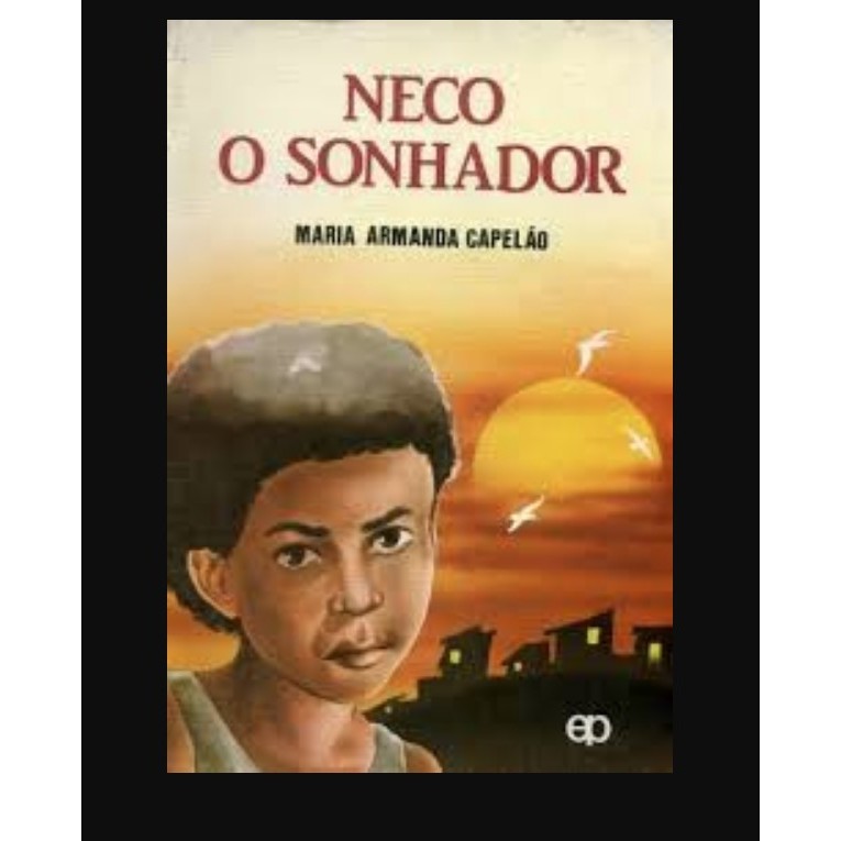 Neco o Sonhador autor Maria Armanda Capelão