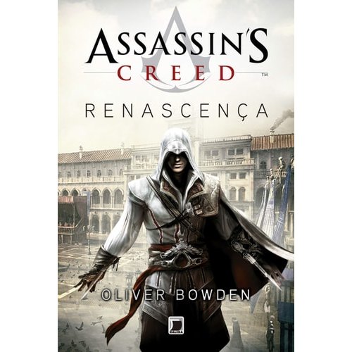 Livro Assassin's Creed Renascença de Oliver Bowden, traduzido por Ana Carolina Mesquita 7784646