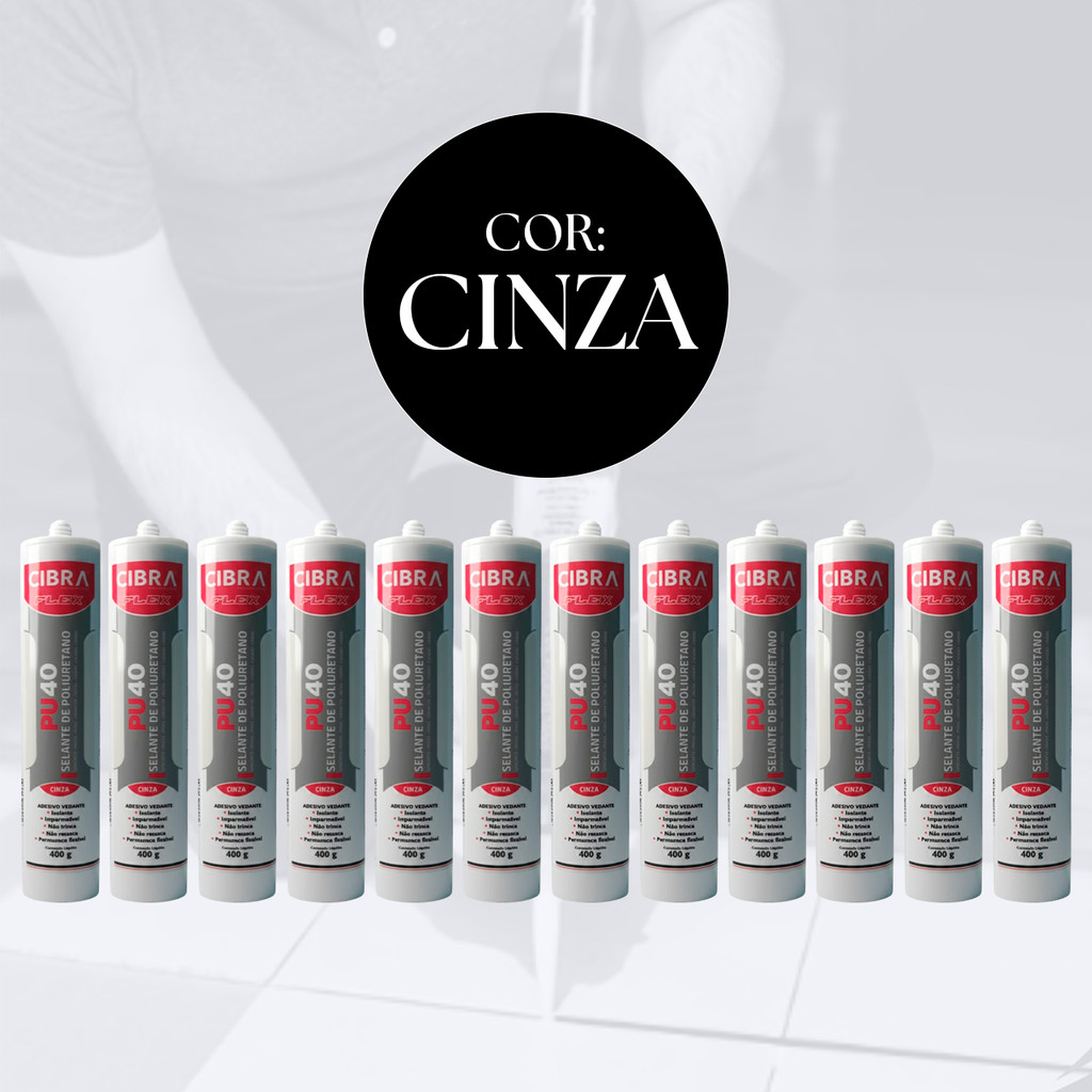Kit 12 Selantes PU40 Cinza Cibra Flex | Selante de Poliuretano Adesivo Vedante Flexível