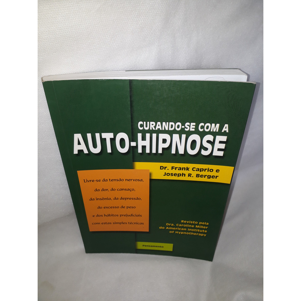 Livro - Curando- Se Com A Auto- Hipnose ( Dr. Frank Caprio ,,,