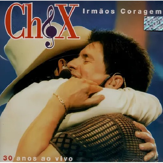CD Chitãozinho e Xororó Irmãos coragem  - Chitãozinho e Xororó