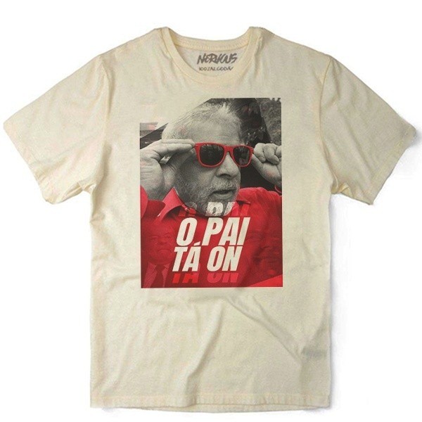 Camiseta Lula “Pai ta On” Politica Esquerda Presidente Memes Engraçado 100% Algodão