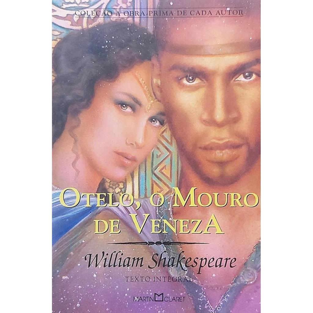 Vol 123 Otelo, O Mouro De Veneza A Obra-Prima de Cada Autor autor Shakespeare, William