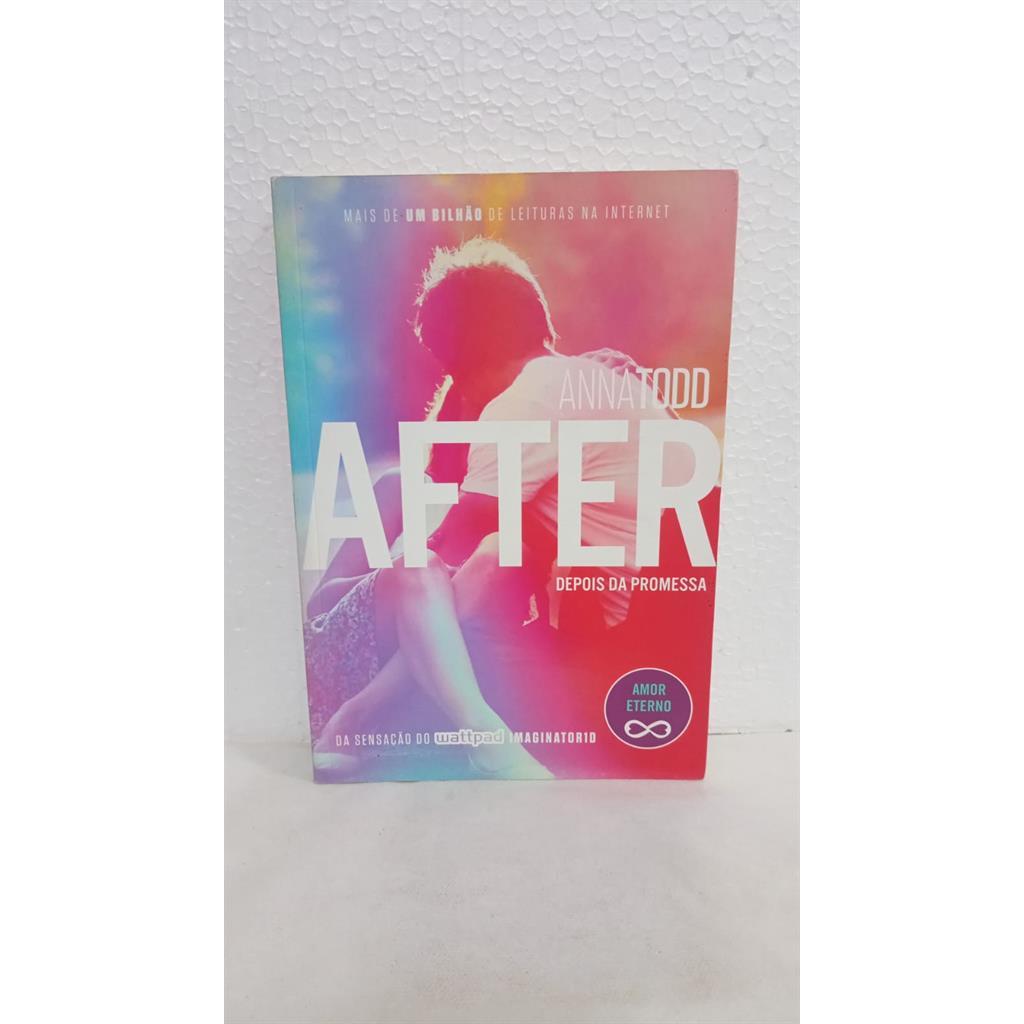 AFTER 5 - DEPOIS DA PROMESSA autor ANNA TODD