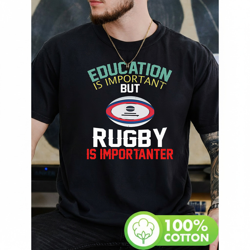 Camiseta Masculina Estampa Rugby Frase Education Is Important But Rugby Is Importanter Moderna