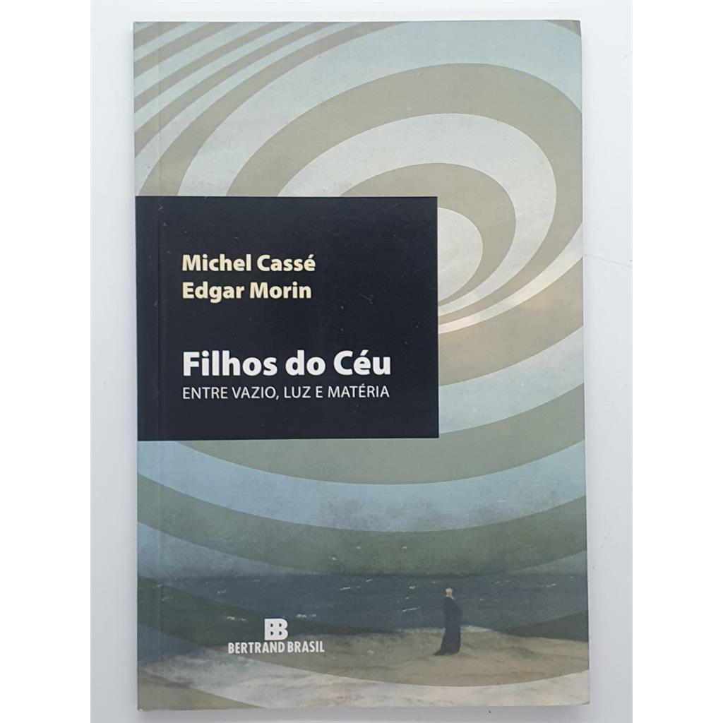 Filhos do Céu autor Michel Cassé / Edgar Morin