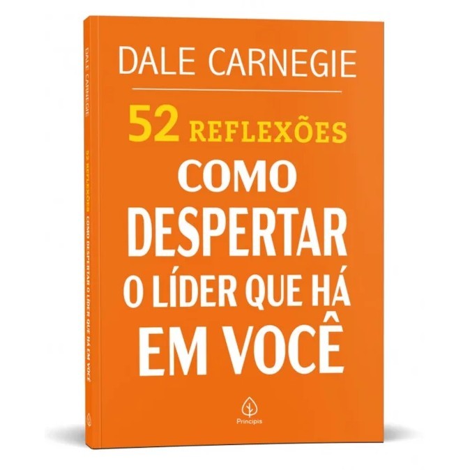 Livro 52 Reflexões: Como Despertar o Líder que Há em Você  - Dale Carnegie