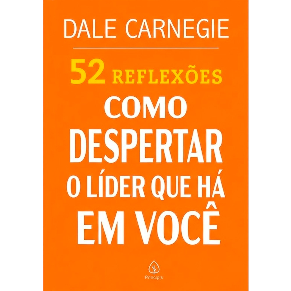 52 Reflexões, Como Despertar o Líder Que Há em Você | Dale Carnegie em Oferta na Shopee
