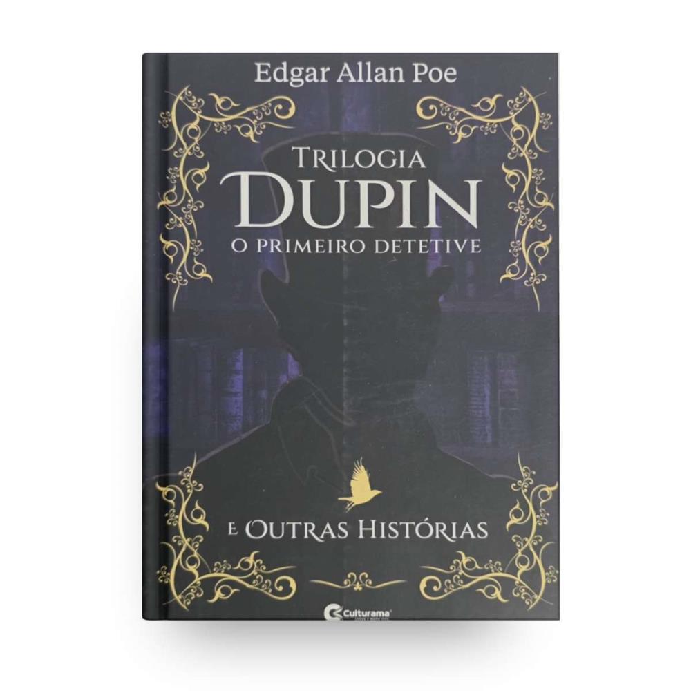 Livro Trilogia Dupin O Primeiro Detetive E Outros Contos